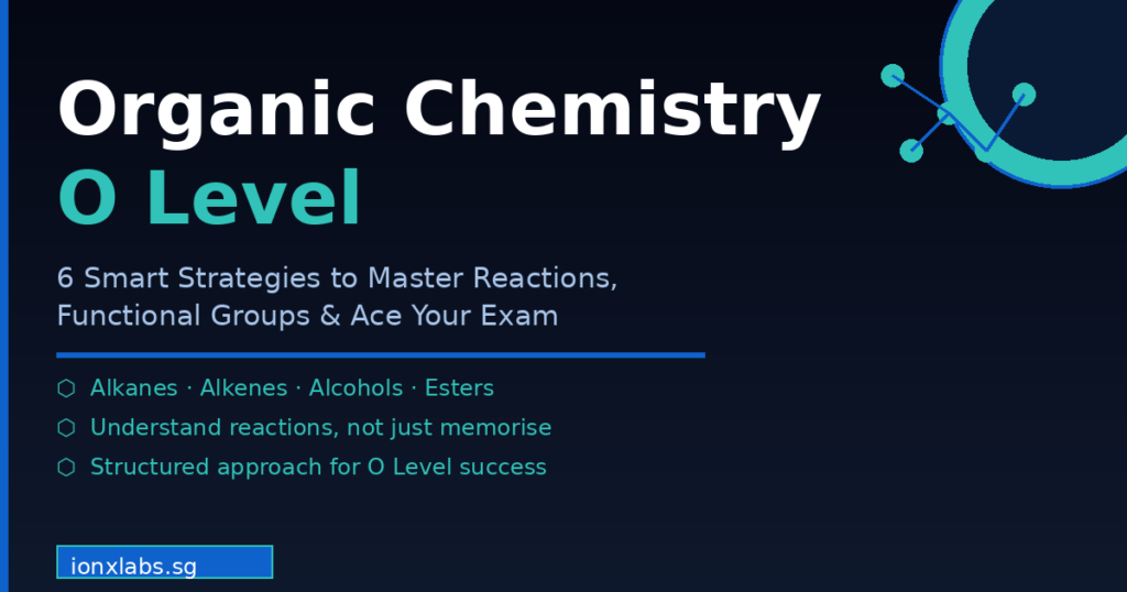 organic chemistry O level guide ionxlabs